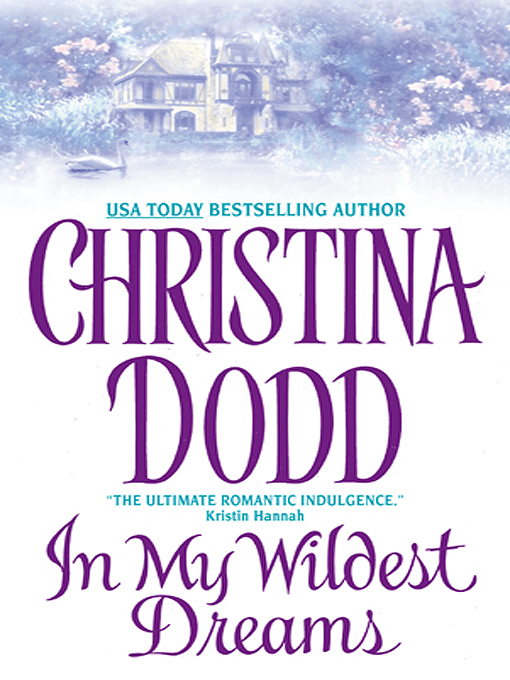 Title details for In My Wildest Dreams by Christina Dodd - Wait list